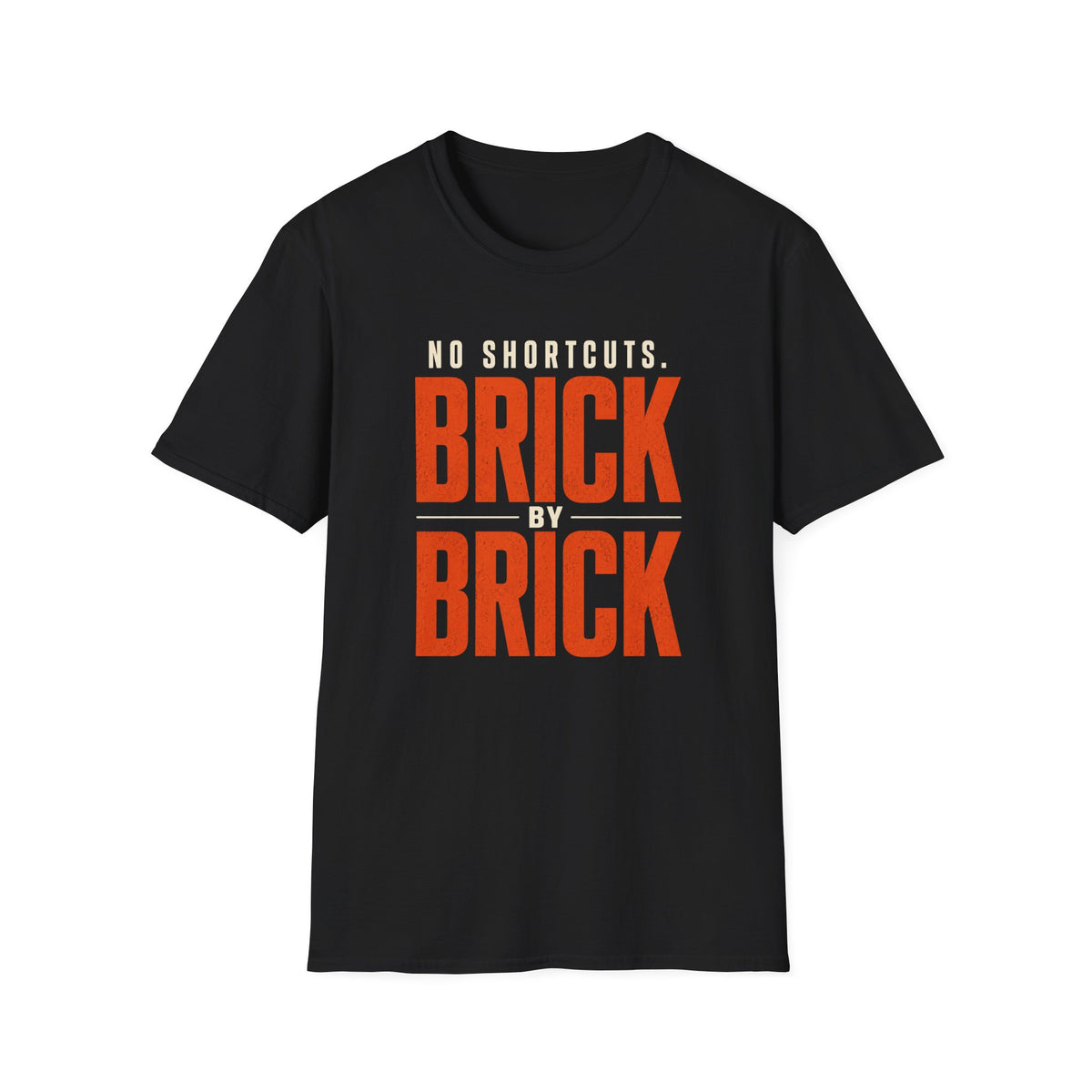 No Shortcuts Brick by Brick T-shirt