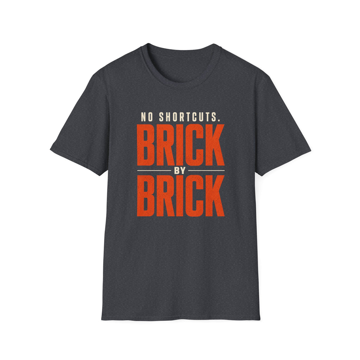 No Shortcuts Brick by Brick T-shirt