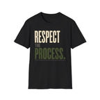 Respect The Process T-Shirt