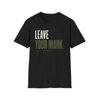 Leave Your Mark T-Shirt