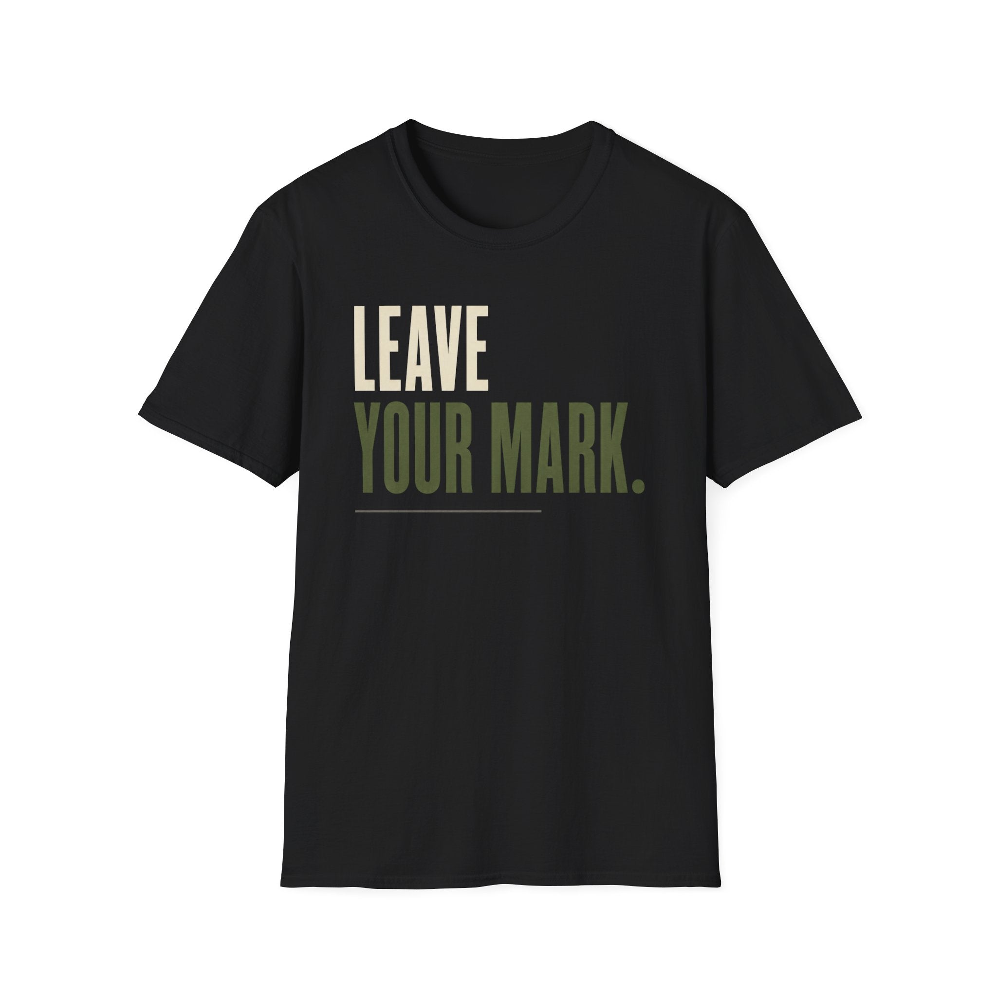 Leave Your Mark T-Shirt