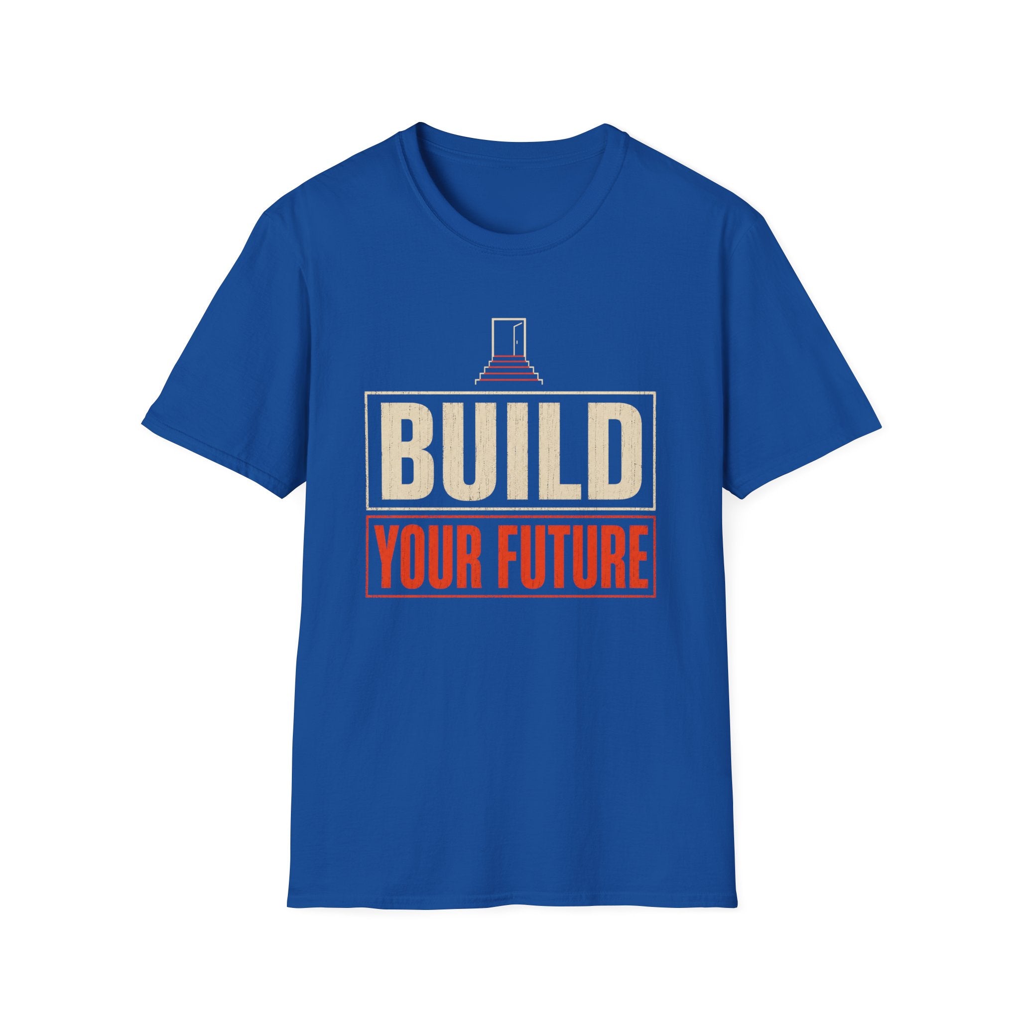 Build Your Future T-Shirt