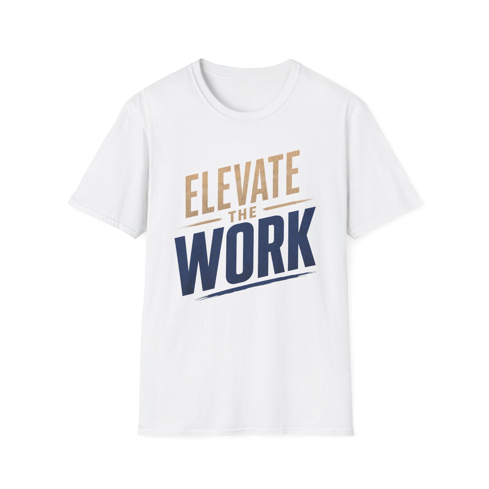 Elevate The Work T-Shirt