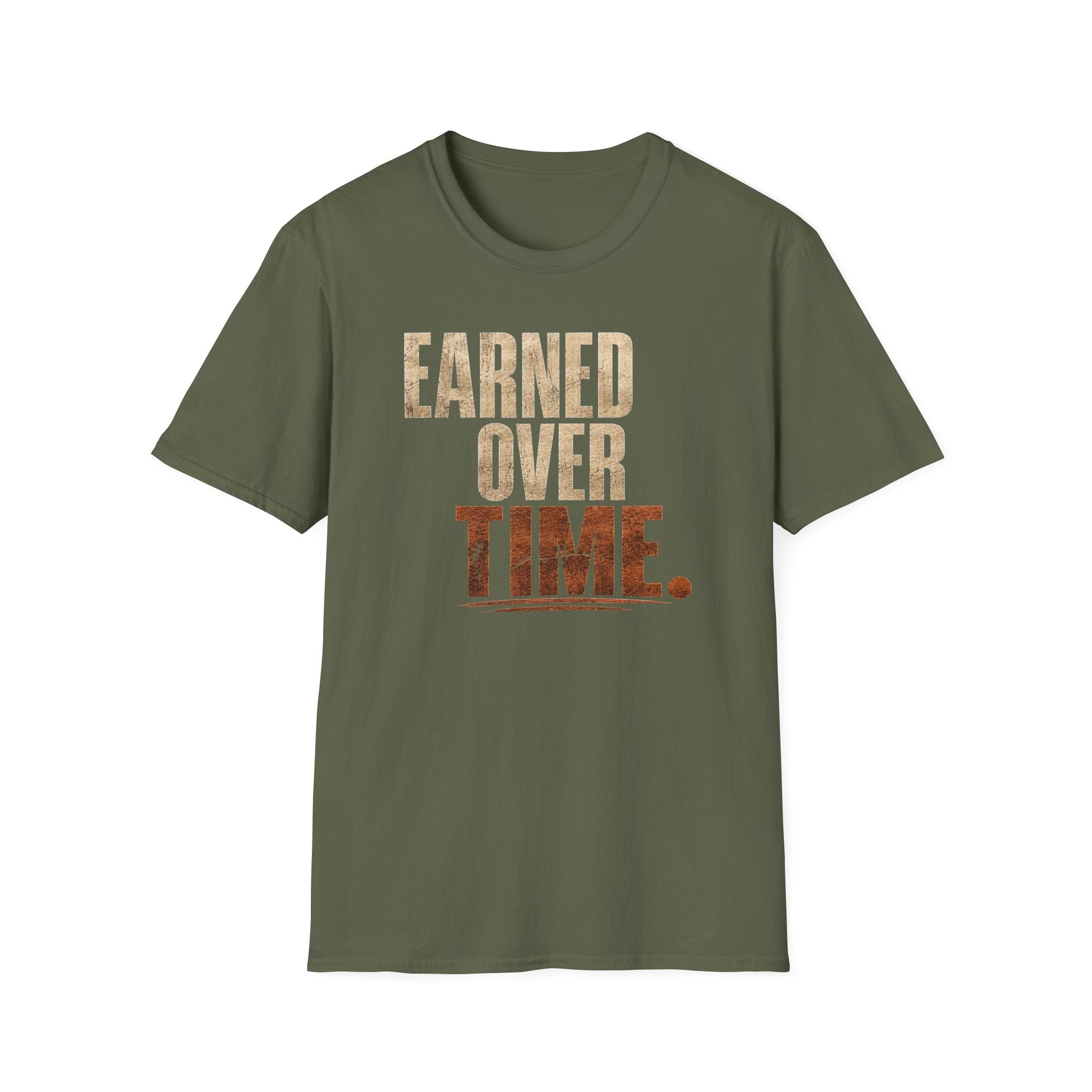 Earned Over Time T-Shirt